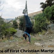2011 Israel First Christian Martyr - Jerusalem